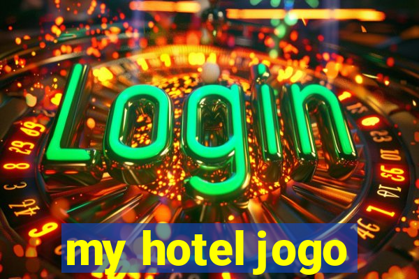 my hotel jogo